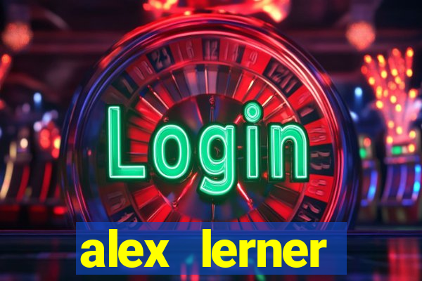 alex lerner jornalista fortuna